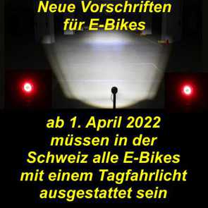 Vorschrift Gesetz ab 1. April 2022 muessen in der Schweiz alle E-Bikes mit einem Tagfahrlicht ausgestattet sein